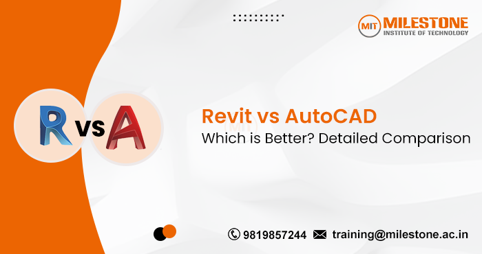 Revit vs AutoCAD – Which is Better? [Detailed Comparison]