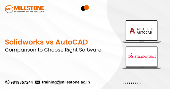 Solidworks vs AutoCAD – A Comparison to Choose Right Software