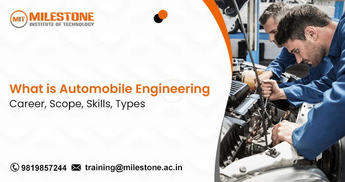 What is Automobile Engineering? Career, Scope, Skills, Types