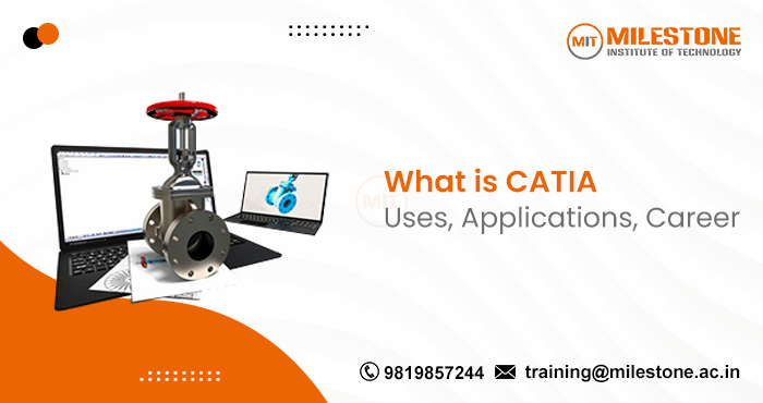 What is CATIA? Uses, Applications, Career