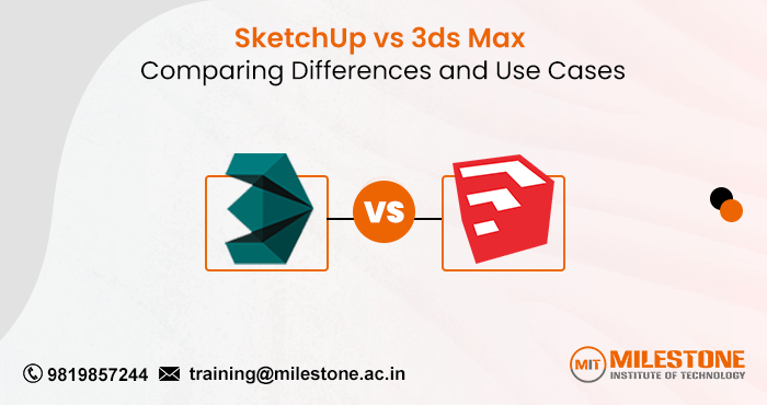 SketchUp vs 3ds Max: Comparing Differences and Use Cases