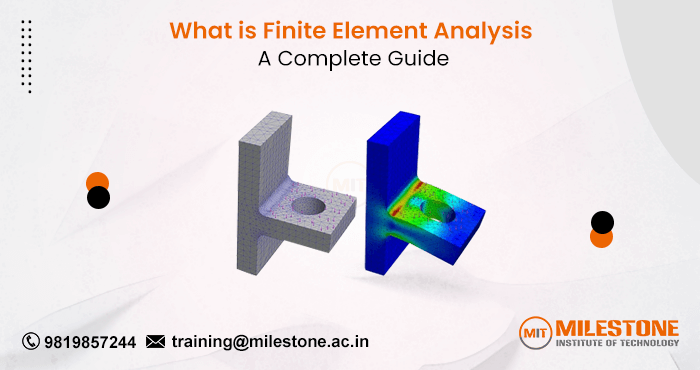 What is Finite Element Analysis (FEA) ? A Complete Guide