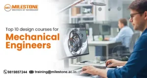 Top 10 design courses for mechanical engineers