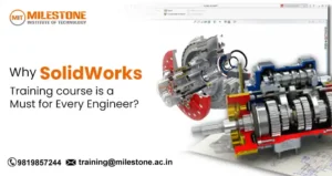 Why SolidWorks Training course is a Must for Every Engineer?