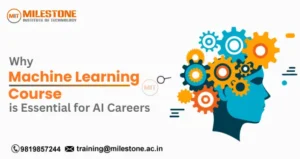 Why a Machine Learning Course Is Essential for AI Careers