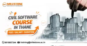 Civil Software Course in Thane: Fees, Salary & Duration