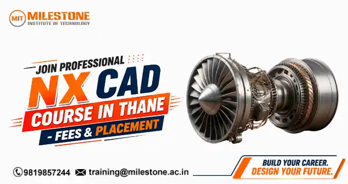Join Professional NX CAD Course in Thane – Fees & Placement
