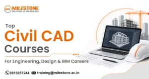 Top Civil CAD Courses for Engineering, Design & BIM Careers