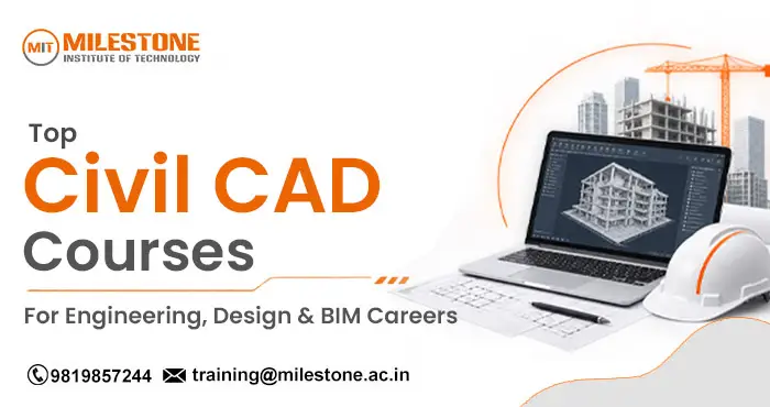 Top Civil CAD Courses for Engineering, Design & BIM Careers